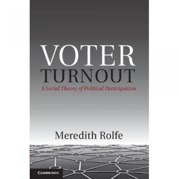 Participación Electoral: Teoría Social y Perspectivas Comparativas (Economía Política de Instituciones y Decisiones) - Edición Tapa Dura