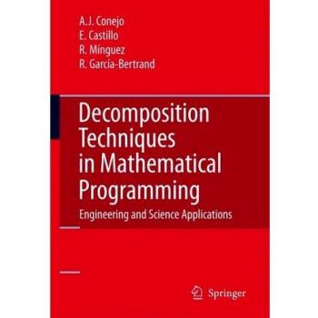 Decomposition Techniques in Mathematical Programming: Engineering and Science Applications
