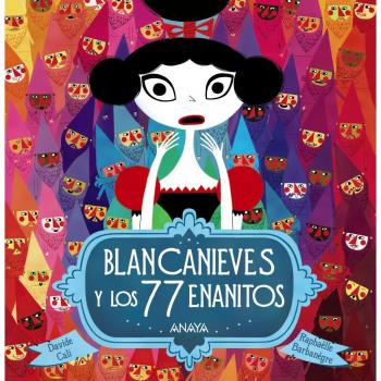 Blancanieves y los 77 enanitos - Davide Calì