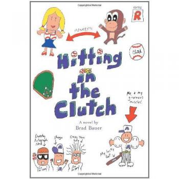 Clutch Hitting Mastery by Brad Bauer