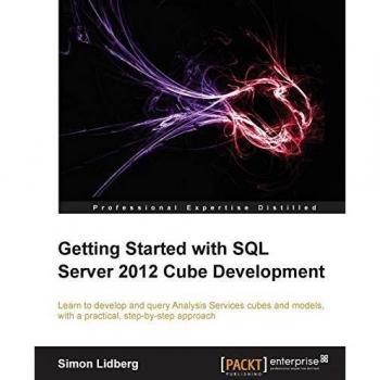 Getting Started with SQL Server 2012 Cube Development