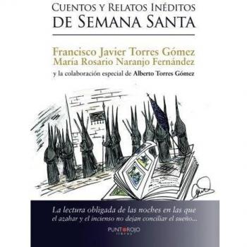 Cuentos y relatos inéditos de semana santa