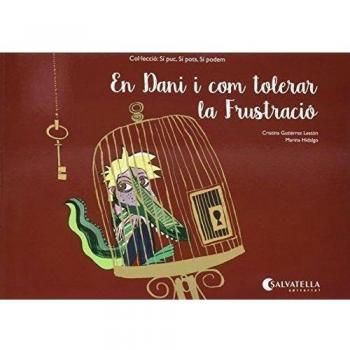 En Dani i com tolerar la Frustració: Sí puc, sí pots, sí podem: 3