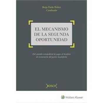 Mecanismo de la segunda oportunidad. Del acuerdo extrajudicial de pagos al benef