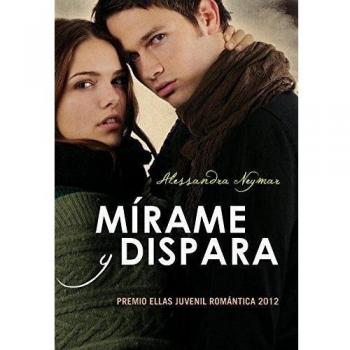 Mírame y dispara
