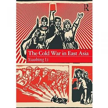 The Cold War in East Asia
