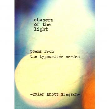 Chasers of the Light: Poems from the Typewriter Series