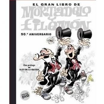 EL GRAN LIBRO DE MORTADELO Y FILEMON: 50 ANIVERSARIO