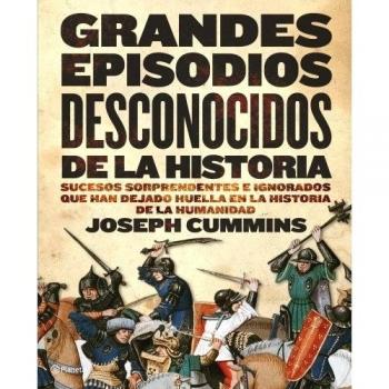 Grandes episodios desconocidos de la Historia