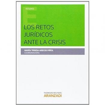 Retos jurídicos ante la crísis,Los