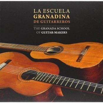 La escuela granadina de guitarreros: The Granada School of guitar-makers