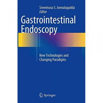 Gastrointestinal Endoscopy: New Technologies and Changing Paradigms
