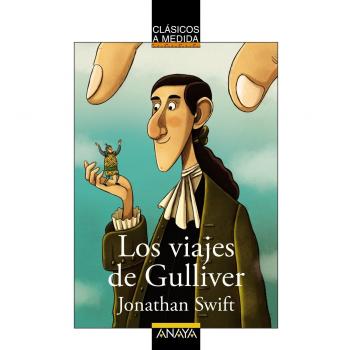 Los viajes de Gulliver - SWIFT, JONATHAN