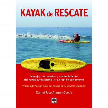 Kayak de rescate: Manejo, intervención y mantenimiento del kayak autovaciable