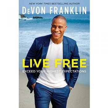 Live Free: Exceed Your Highest Expectations