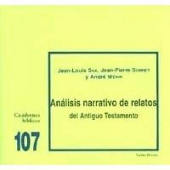 Análisis narrativo de relatos del Antiguo Testamento: Cuaderno Bíblico 107