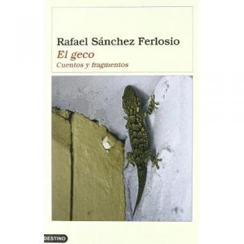 El geco - Rafael Sanchgez Ferlosio