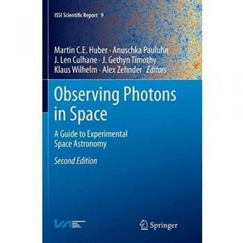 Observing Photons in Space: A Guide to Experimental Space Astronomy: 9