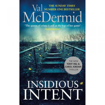 Intención Insidiosa: Libro 10 de Tony Hill y Carol Jordan - Val McDermid