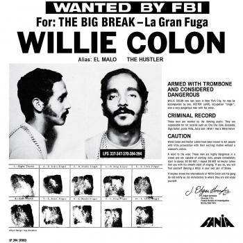 Wanted By The Fbi/The Big Break - Willie Colon