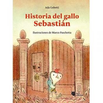 Historia del gallo Sebastián: O el decimotercer huevo: 1 (El manglar