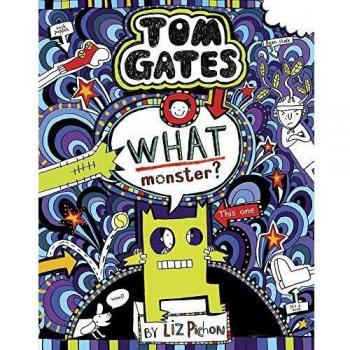 TOM GATES 15 WHAT MONSTER?