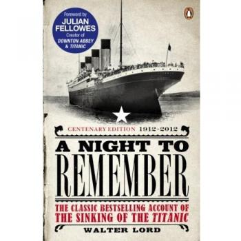 Una Noche para Recordar: El Clásico Bestseller sobre el Hundimiento del Titanic (Tapa Blanda)
