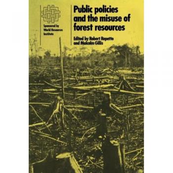 Políticas Públicas y el Uso Indebido de Recursos Forestales: Análisis Crítico y Propuestas de Mejora