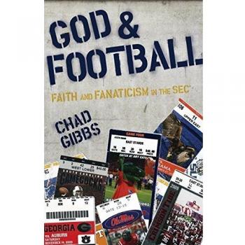 God and Football: Exploring Faith and Passion in SEC Culture - Softcover Edition