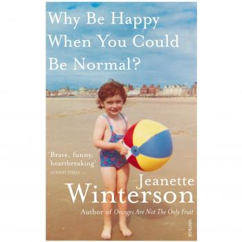 Libro Why Be Happy When You Could Be Normal? de Jeanette Winterson, tapa blanda, 272 páginas, en inglés, autobiográfico, reflexiones sobre la identidad y la búsqueda de la felicidad
