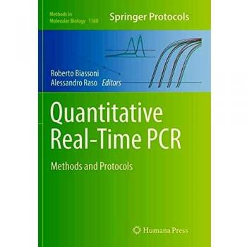 Quantitative Real-Time PCR: Methods and Protocols: 1160