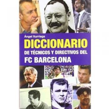 Diccionario De Técnicos Y Directivos Del FC Barcelona: 26