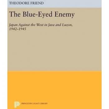 Blue-Eyed Enemy: Japan against the West in Java and Luzon, 1942-1945: 908