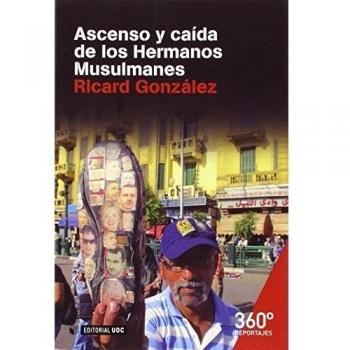 Ascenso y caida de los Hermanos Musulmanes: 7
