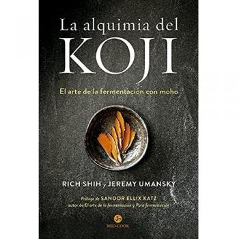 La alquimia del koji: El arte de la fermentación con moho