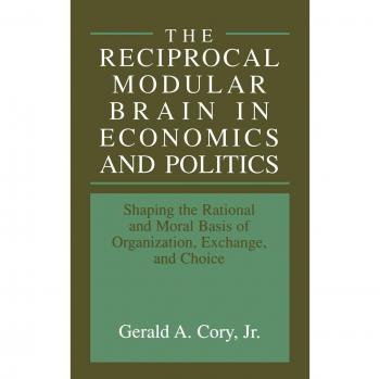 Reciprocal Modular Brain: Economic and Political Decision-Making Framework