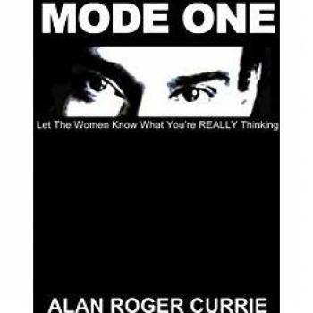 Mode One: Honest Communication for Men - Let Women Know Your True Thoughts