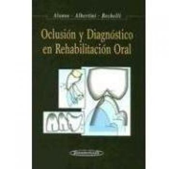Oclusión y Diagnóstico en Rehabilitación Oral