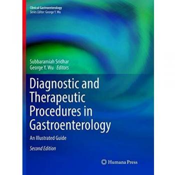 Diagnostic and Therapeutic Procedures in Gastroenterology: An Illustrated Guide