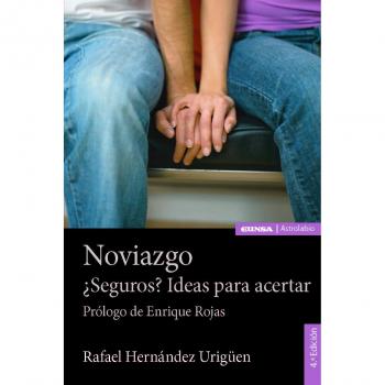NOVIAZGO. ¿SEGUROS? IDEAS PARA ACERTAR - Rafael Hernández Urigüen