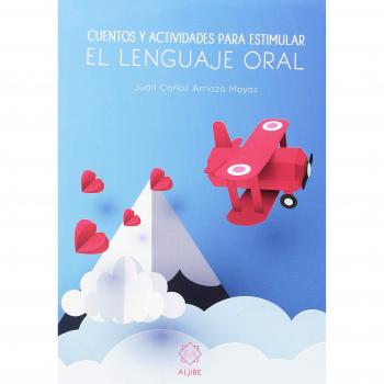 Cuentos y actividades para estimular el lenguaje oral