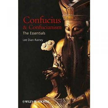 Confucius and Confucianism: The Essentials