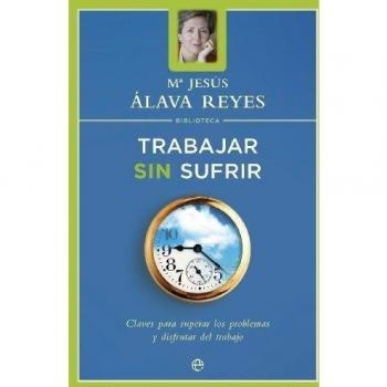 Trabajar sin sufrir