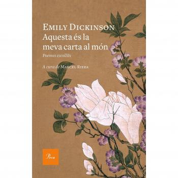 Aquesta és la meva carta al món: Poemes escollits. A cura de Marcel Riera - Emily Dickinson