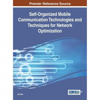 Tecnologías y Técnicas de Comunicación Móvil Autoorganizadas para la Optimización de Redes (Avances en Tecnologías Inalámbricas y Telecomunicaciones)