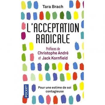 Radical Acceptance: For a Contagious Self-Esteem