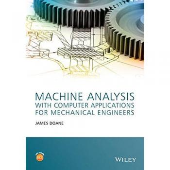 Machine Analysis with Computer Applications for Mechanical Engineers