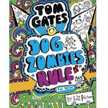 Tom Gates. DogZombies Rule - Numero 11