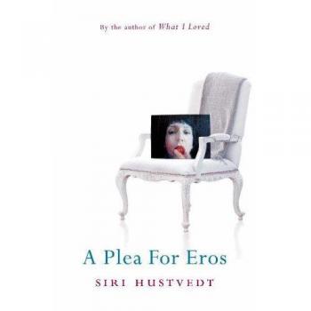 Una súplica por Eros - Libro de Siri Hustvedt, Edición en Español