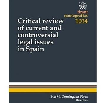 Critical Review of Current and Controversial Legal Issues in Spain